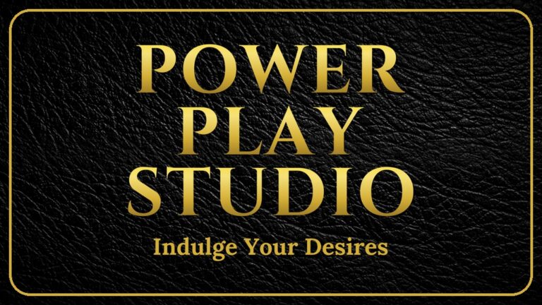 Power Play Studio — Indulge Your Desires - Power Play Studio, LLC